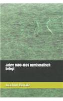 Jahre 1600-1699 numismatisch belegt