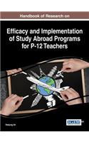 Handbook of Research on Efficacy and Implementation of Study Abroad Programs for P-12 Teachers