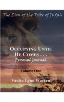 Occupying Until He Comes... DTGC Daily Journal