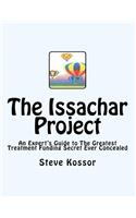 The Issachar Project: An Expert's Guide to the Greatest Treatment Funding Secret Ever Concealed(English)