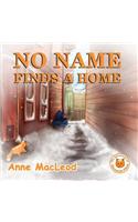 No Name Finds A Home