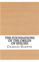 The Foundations of the Origin of Species