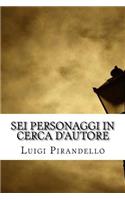 Sei personaggi in cerca d'autore