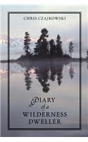 Diary of a Wilderness Dweller