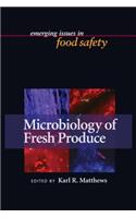 Microbiology of Fresh Produce