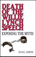 Death of the Willie Lynch Speech