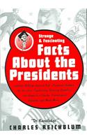 Dr Knowledge Presents Strange & Fascinating Facts about the Presidents