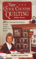 More Quick Country Quilting
