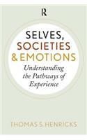 Selves, Societies, and Emotions