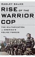 Rise of the Warrior Cop