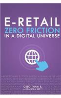 E-Retail Zero Friction In A Digital Universe