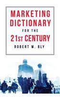 The Marketing Dictionary for the 21st Century