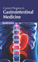 Current Progress in Gastrointestinal Medicine