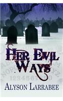 Her Evil Ways