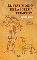 El testimonio de la iglesia primitiva