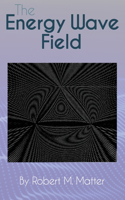 Energy Wave Field