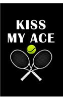 Kiss My Tennis Ace