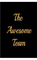 The Awesome Team - lined notebook journal