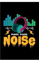 Make some noise