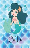 Callie: Personalized Mermaids Sketchbook For Girls With Pink Name - Girls Customized Personal - Personalized Unicorn sketchbook/ journal/ blank book - 8.5x1