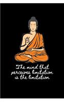 The Mind That Perceives Limitation is the Limitation