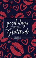 Good Days Start With Gratitude