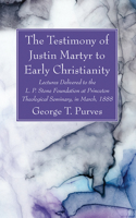Testimony of Justin Martyr to Early Christianity
