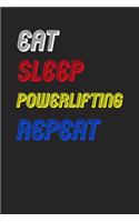 Eat Sleep powerlifting Repeat Notebook Fan Sport Gift: Lined Notebook / Journal Gift, 120 Pages, 6x9, Soft Cover, Matte Finish