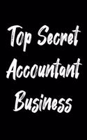Top Secret Accountant Business Accountant Notebook Gift