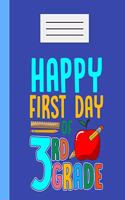 Happy First Day Of 3rd Grade