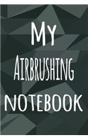 My Airbrushing Notebook