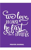 We Loved Because He First Loved Us, 1 John 4