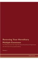 Reversing Your Hereditary Multiple Exostoses