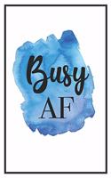 Busy AF