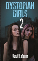 Dystopian Girls 2: (2 Dystopian Girls)