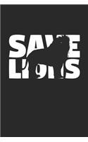Save Lions Notebook - Lions Gift - Vintage Endangered Animal Journal - Extinction Animals Diary for Lion Lovers: Medium College-Ruled Journey Diary, 110 page, Lined, 6x9 (15.2 x 22.9 cm)