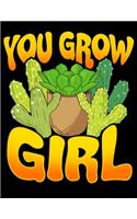 You Grow Girl