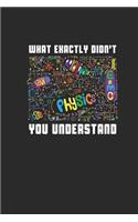 What Exactly Didn't You Understand: Graph Paper Notebook (6" x 9" - 120 pages) Simple Physics Notebook for Daily Journal, Diary, and Gift