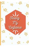 Finding My Confidence: 30-Day Undated Double Page Spread Guided Journal with Daily Self-Confidence Questions and Goal Setting Ideas, with a Orange Star Design