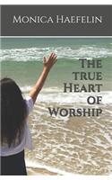 True Heart of Worship