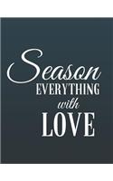 Season Everything with Love