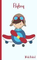Flyboy Wide Ruled: Fly Airplane Wind Sock Pilot Goggles - 6 x 9 - Kids, Students, Teachers, Diary, Write, Doodle, Notes, Sketch Pad, Notebook