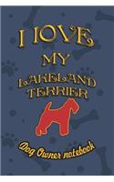 I Love My Lakeland Terrier - Dog Owner Notebook