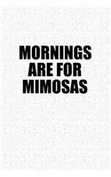 Mornings Are for Mimosas