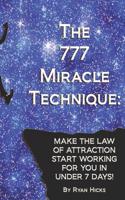 The 777 Miracle Technique