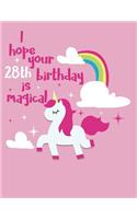 I Hope Your 28th Birthday Is Magical: Blank Line Notebook (8.5 X 11 - 110 Pages)