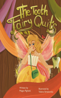 Tooth Fairy Quits