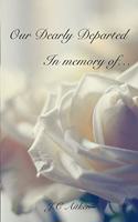 Our Dearly Departed, In memory of...