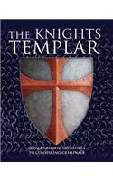 The Knights Templar: From Catholic Crusaders to Conspiring Criminals(Illustrated Histories)