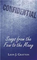 Songs from the Few, to the Many